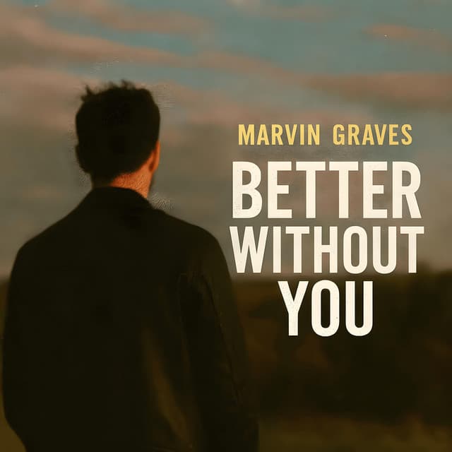 Better Without You